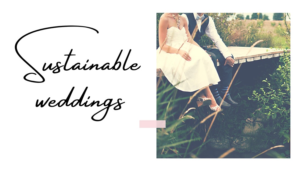 Sustainable Weddings