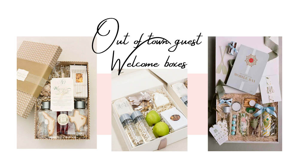 Out of town guests Welcome Boxes